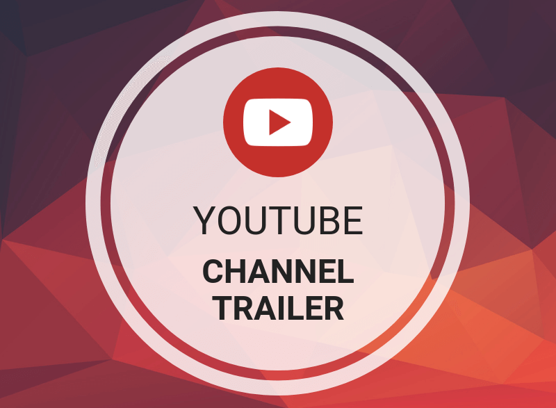 Creating an attractive YouTube Channel Trailer
