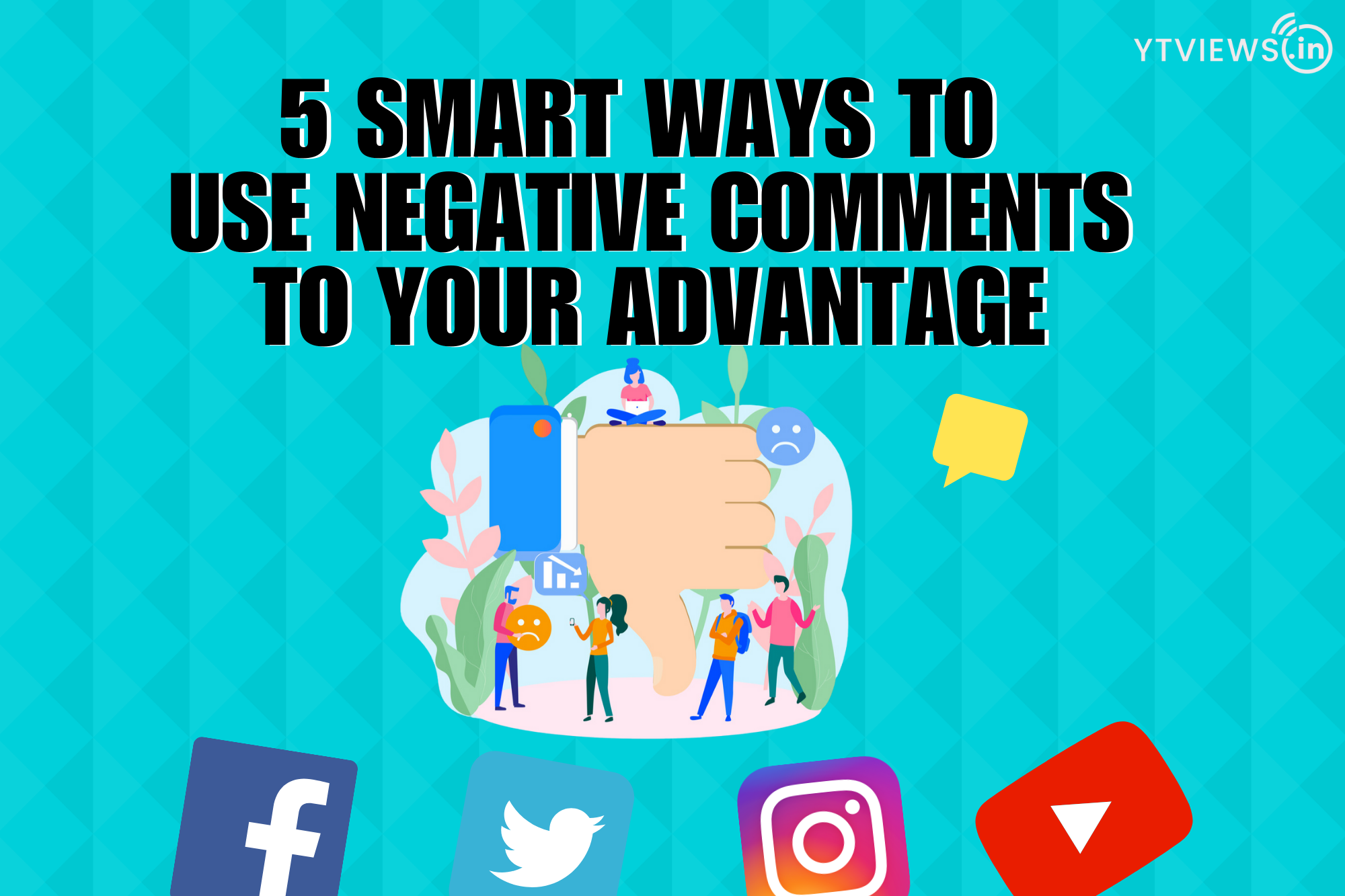 5 smart ways to use negative comments to your advantage