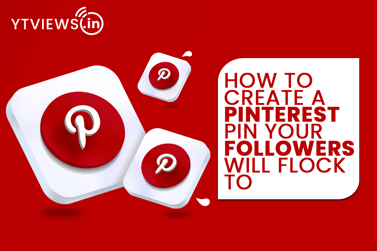 How to create a Pinterest pin your followers will flock to