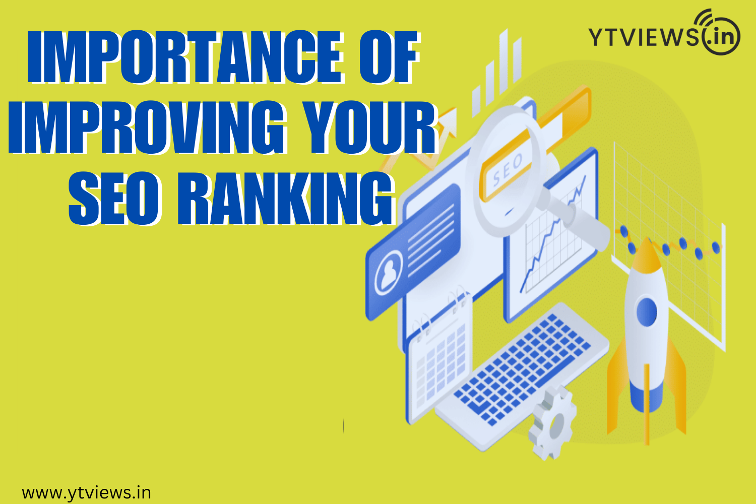 Importance of improving your SEO ranking