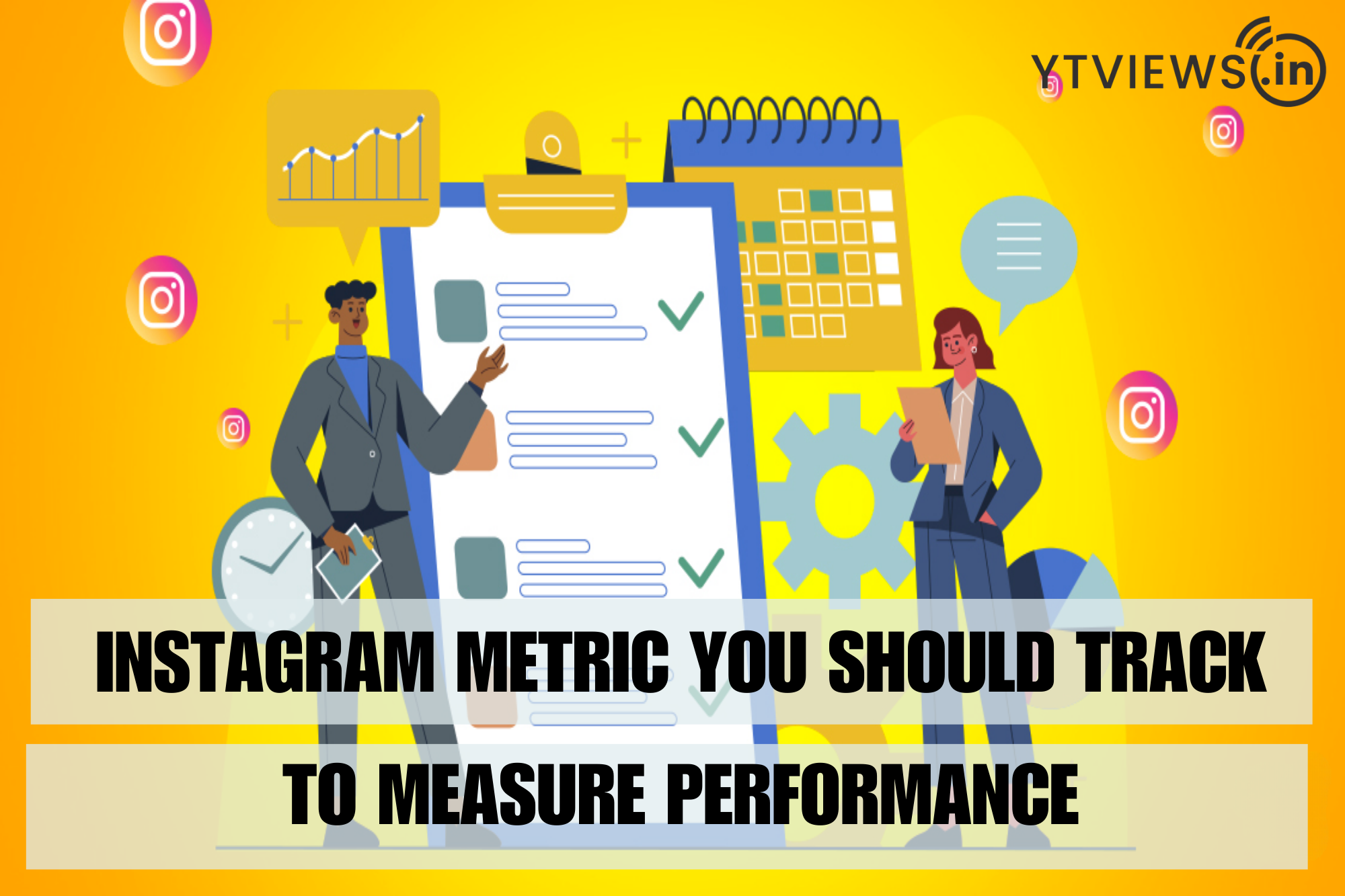 Instagram Metrics You Should Track to Measure Performance