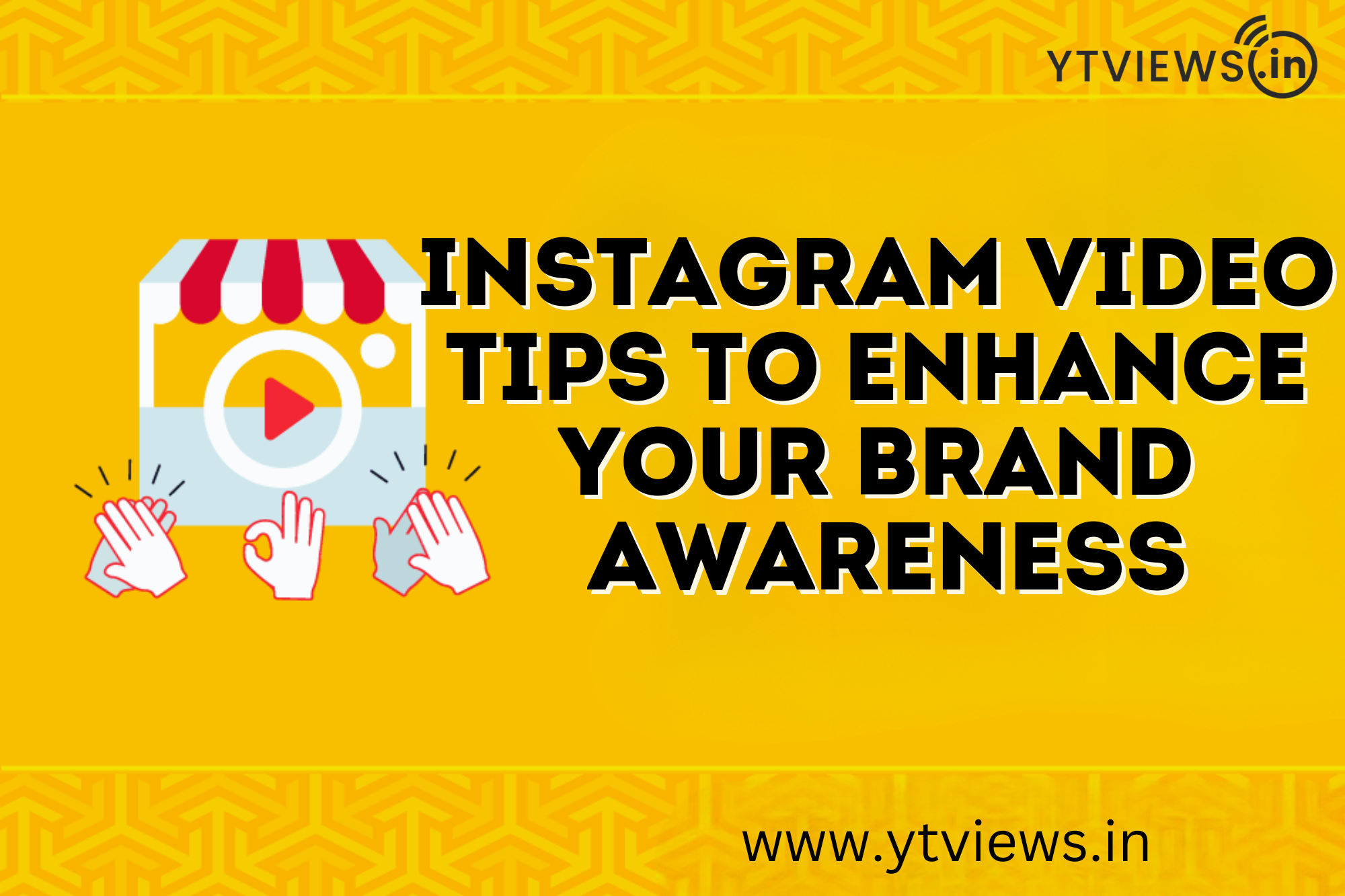 Instagram Video Tips to enhance your brand awareness