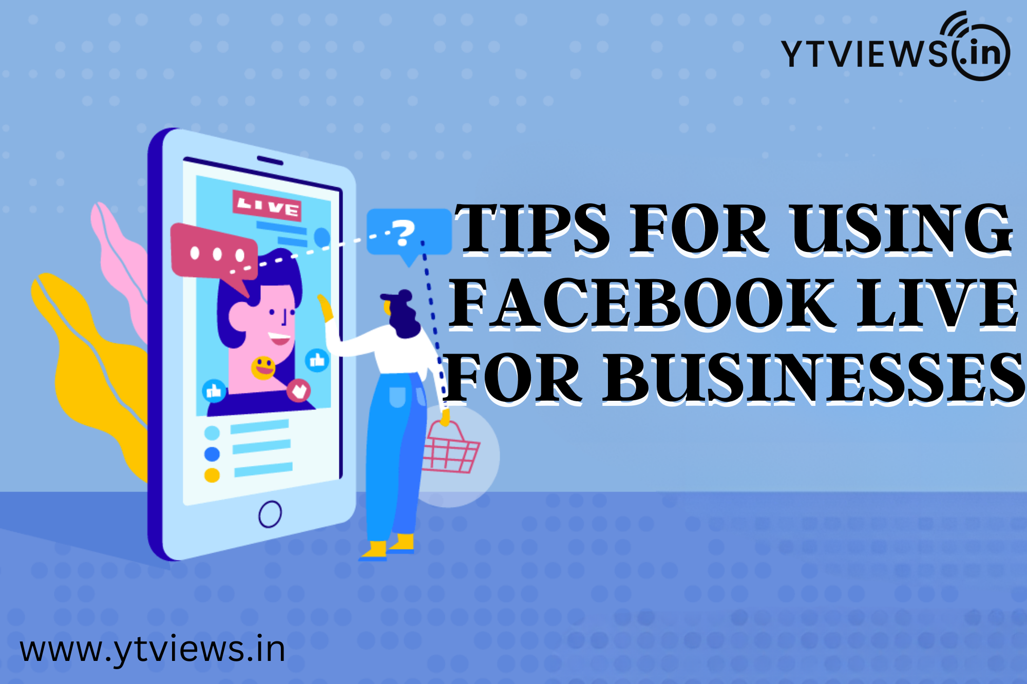 Tips for using Facebook Live for businesses