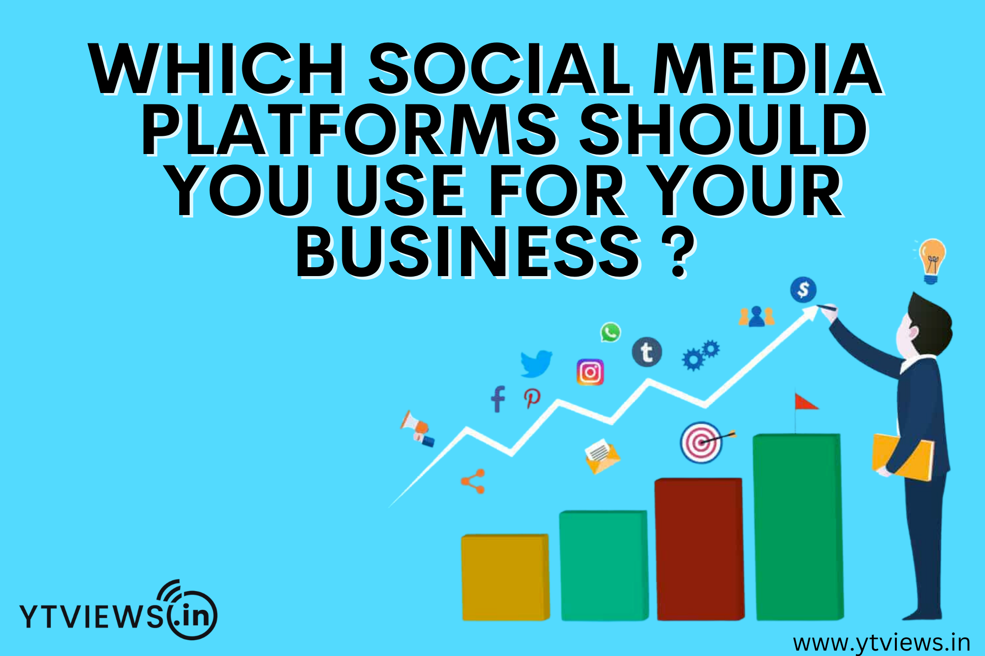 Which Social Media Platforms Should You Use for Your Business?