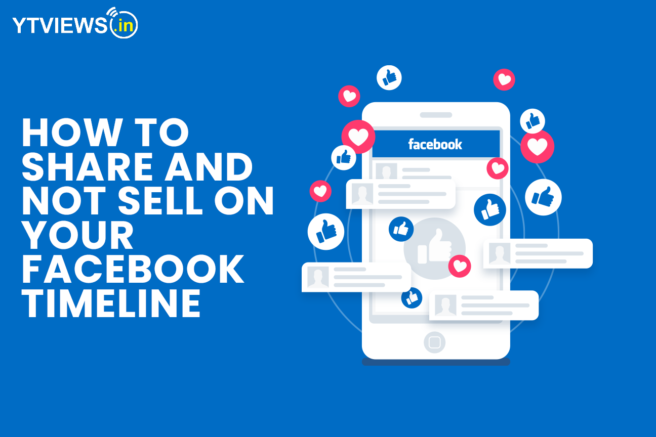 How to share and not sell on your Facebook timeline
