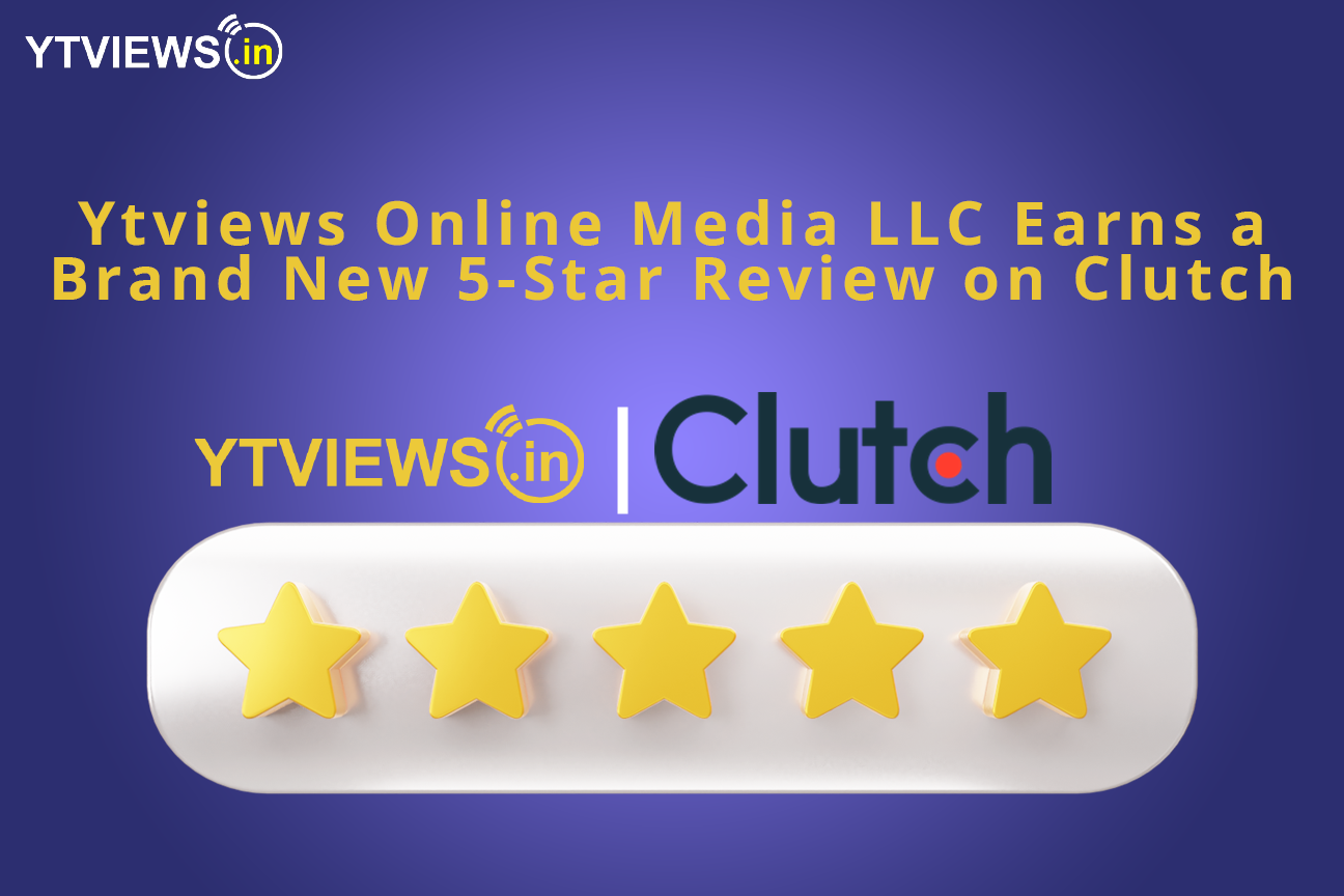 Ytviews Online Media LLC Earns a Brand New 5-Star Review on Clutch