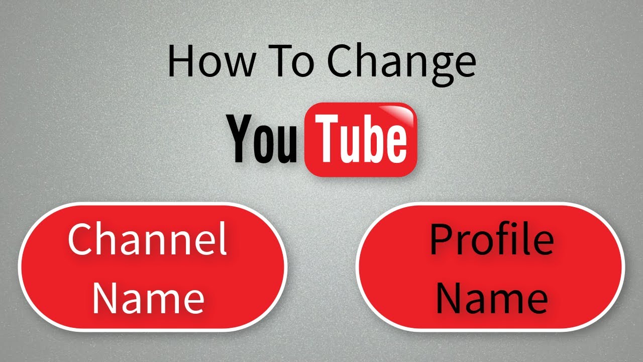 How to change your YouTube channel’s name and profile picture?