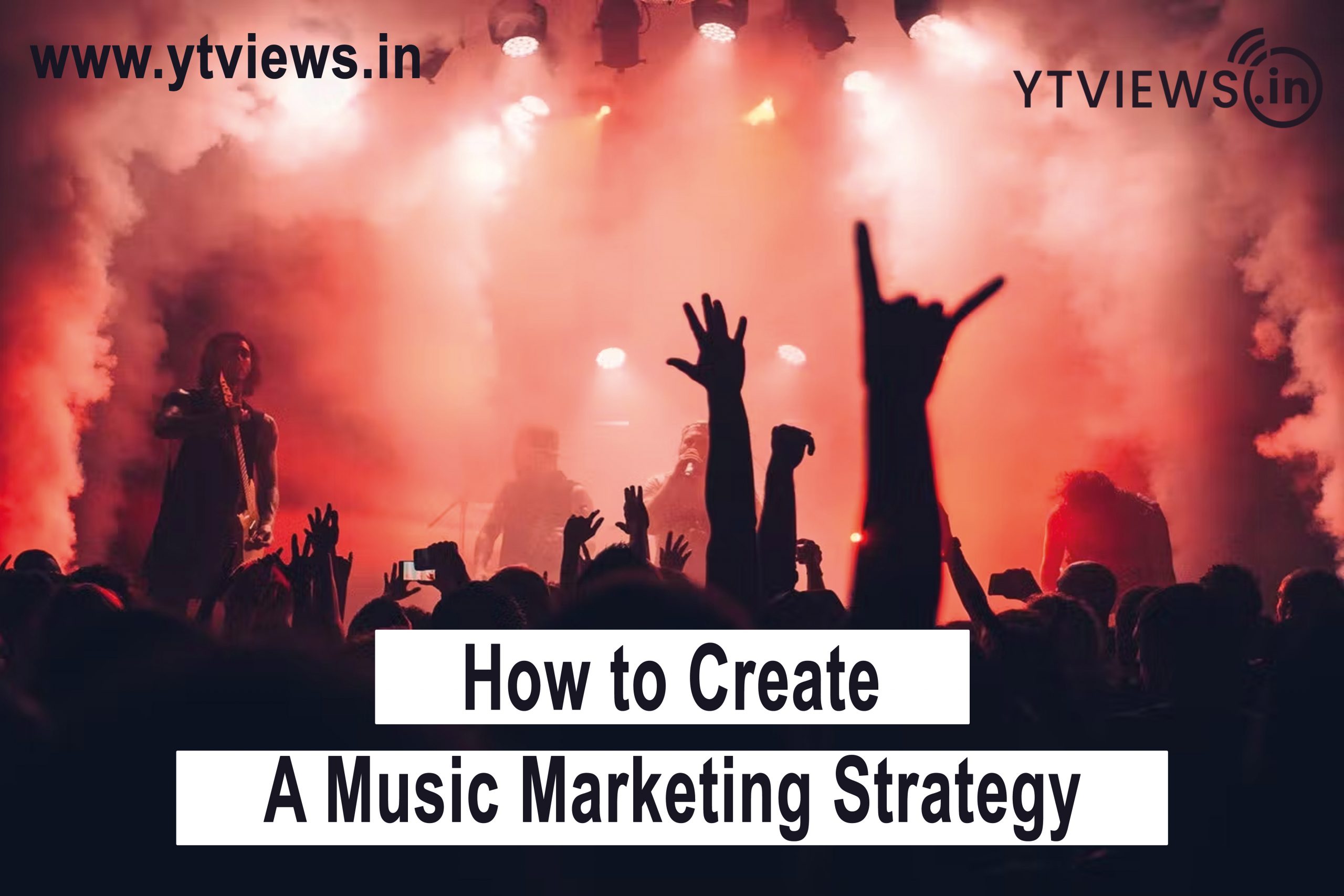 How to create a music marketing strategy