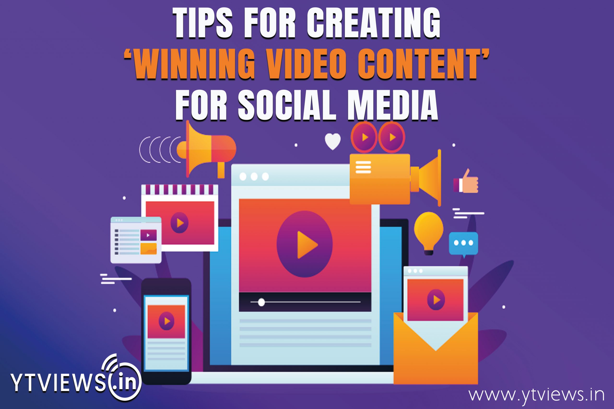 Tips for creating winning video content for social media