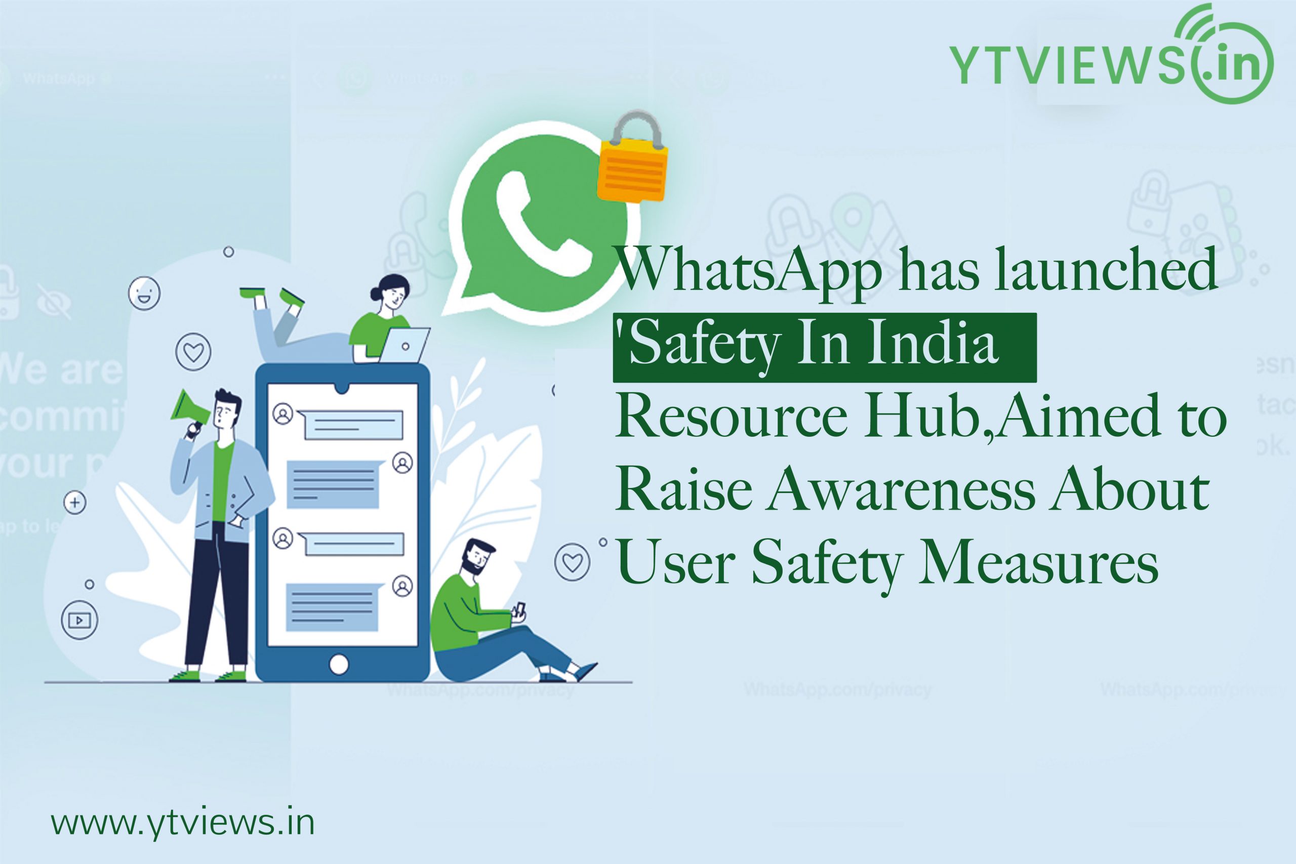Whatsapp has launched a ‘Safety in India’ resource hub, aimed to raise awareness about user safety measures.