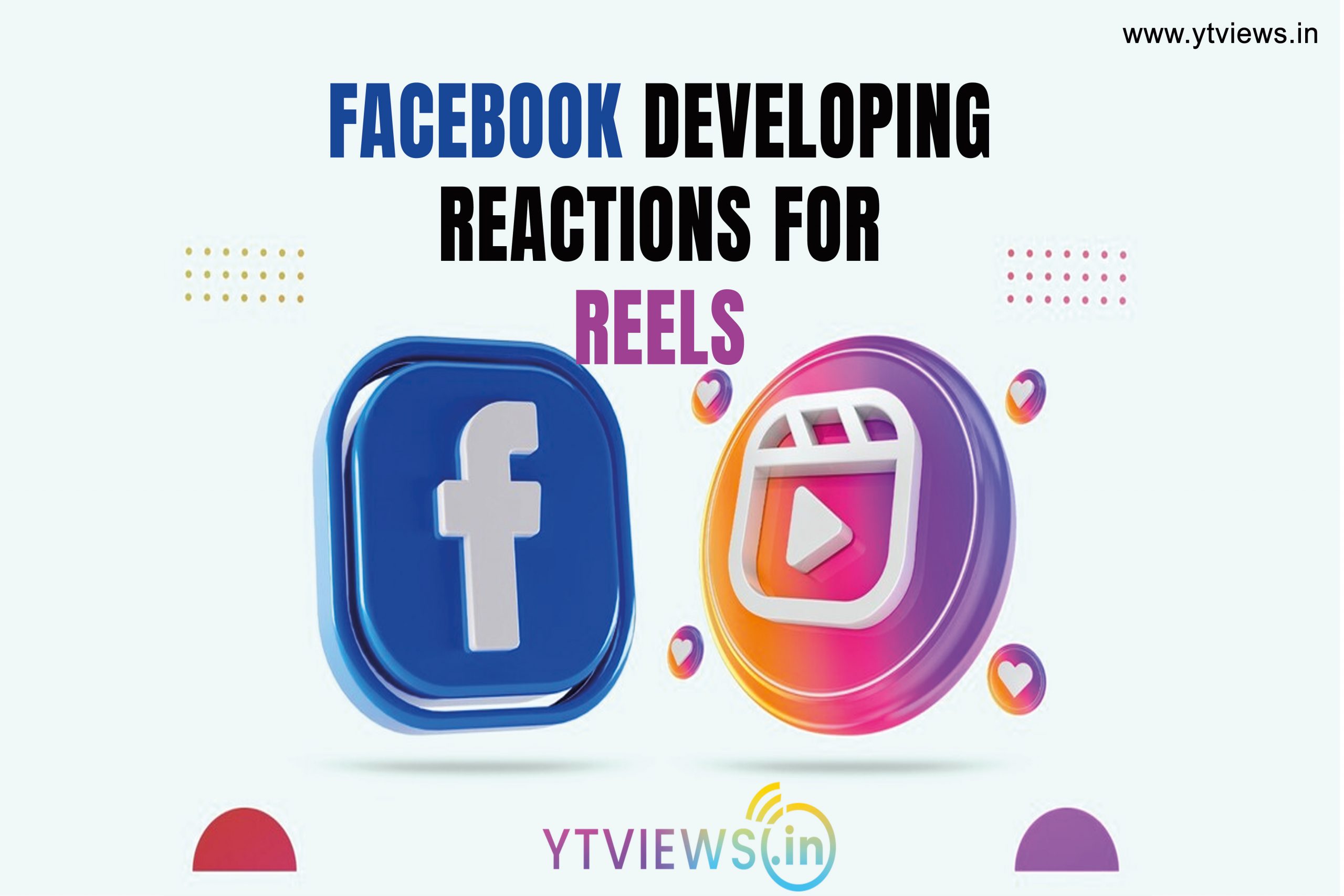 Facebook’s developing reactions for reels