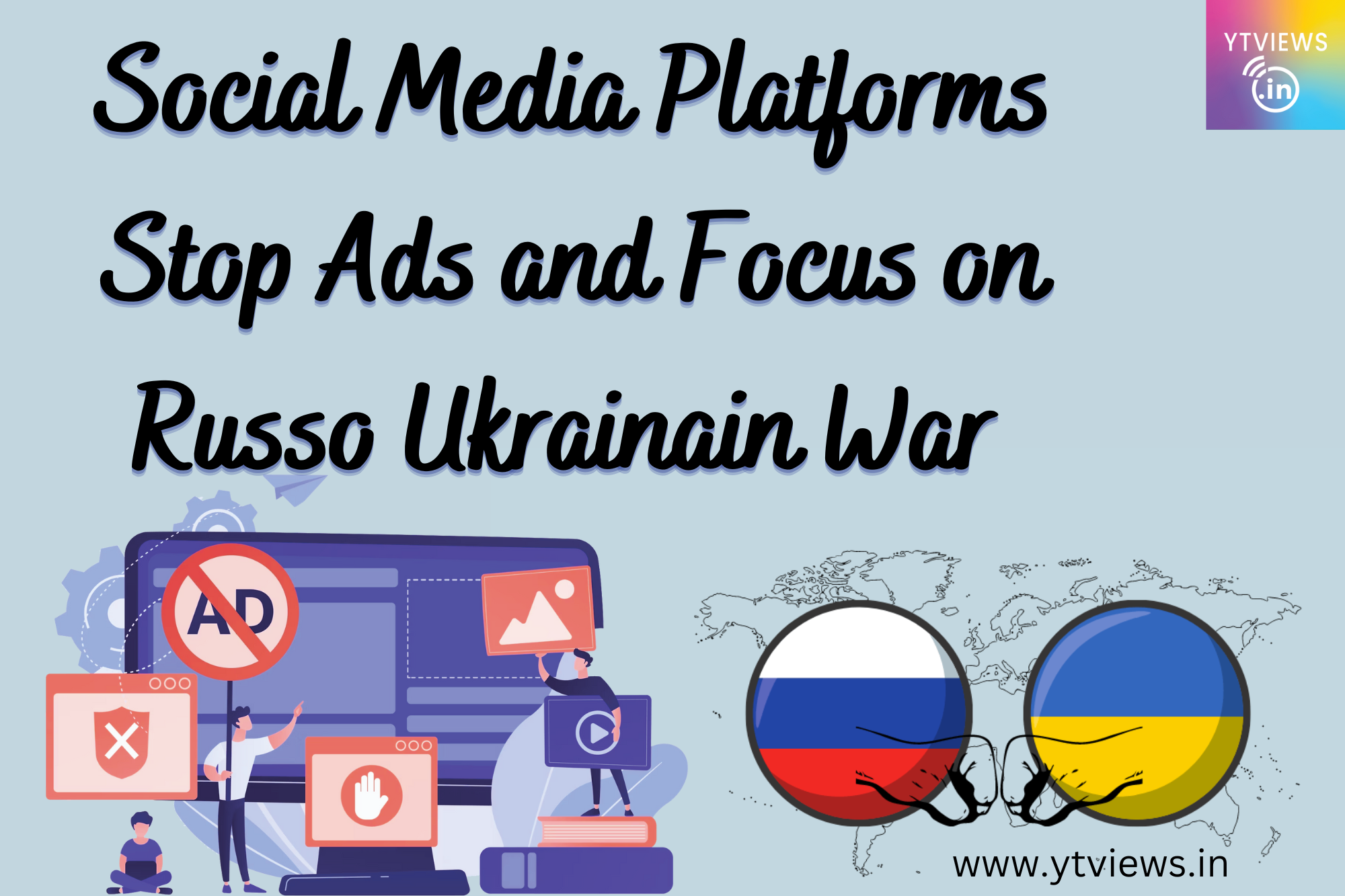 Social Media Platforms stop ads and focus on Russo Ukrainian war