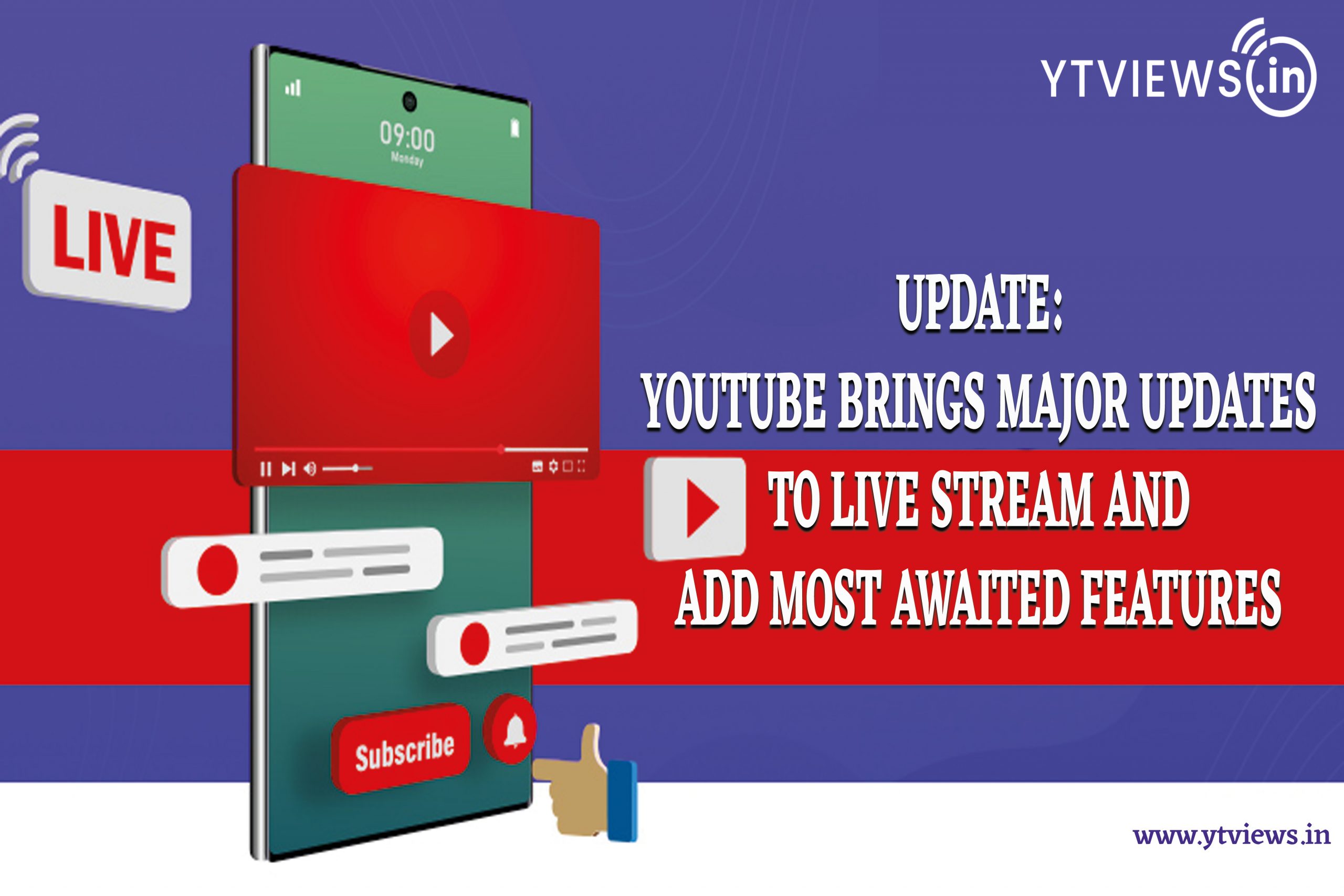UPDATE: YouTube to bring major updates to live stream and add most-awaited features