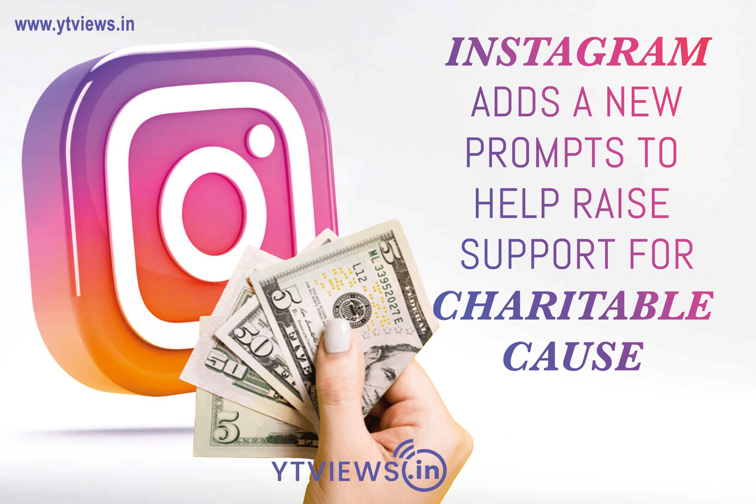 Instagram adds new prompts to help raise support for charitable causes