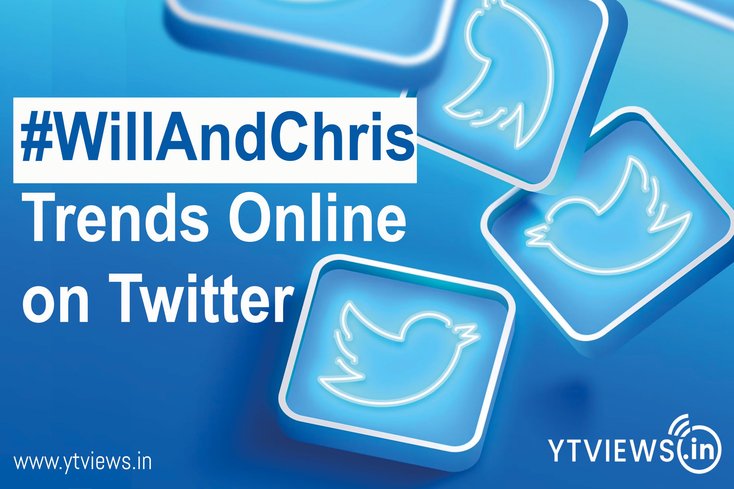#WillAndChris Trends Online On Twitter