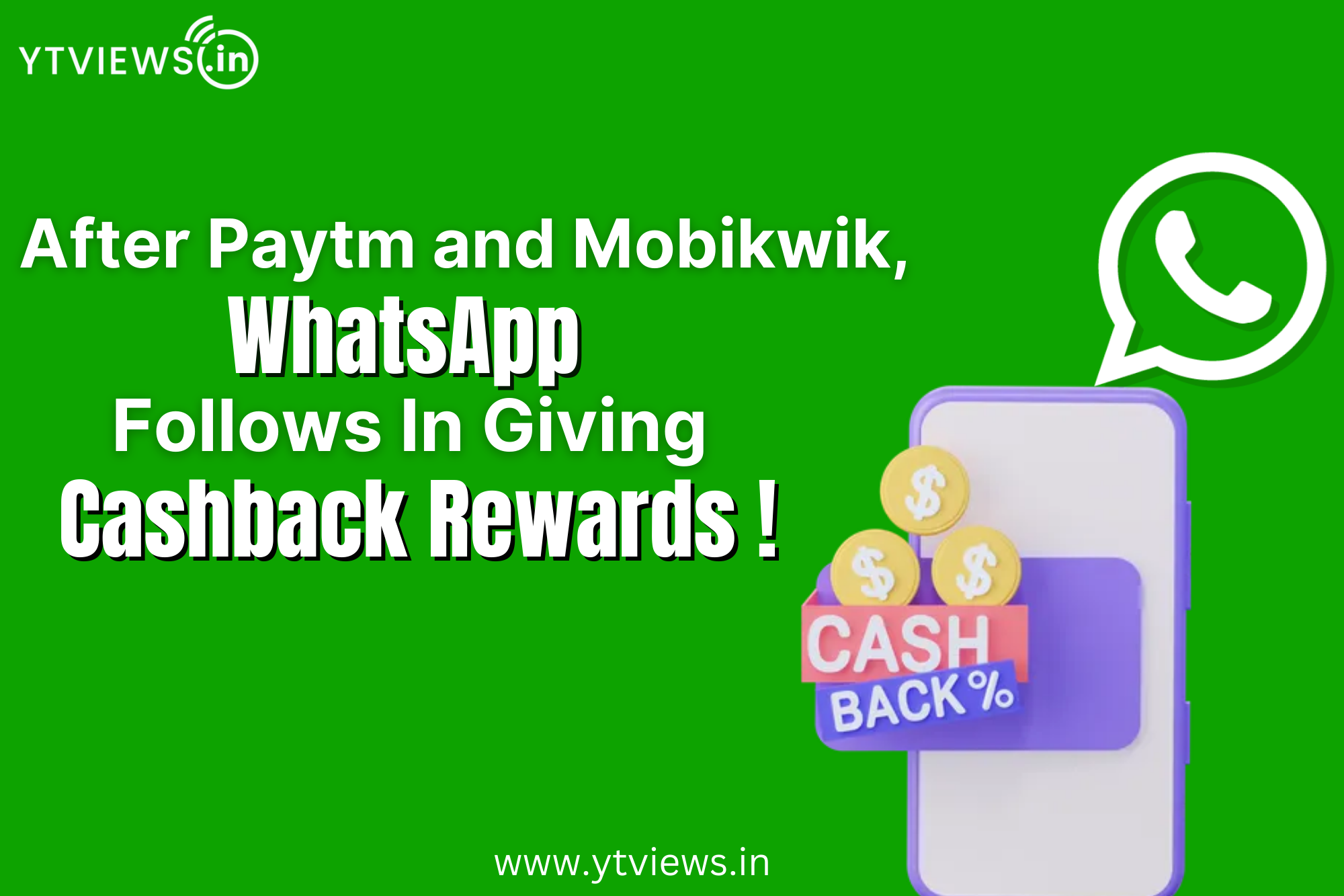 After Paytm and MobiKwik ,WhatsApp Follows In Giving Cashback Rewards