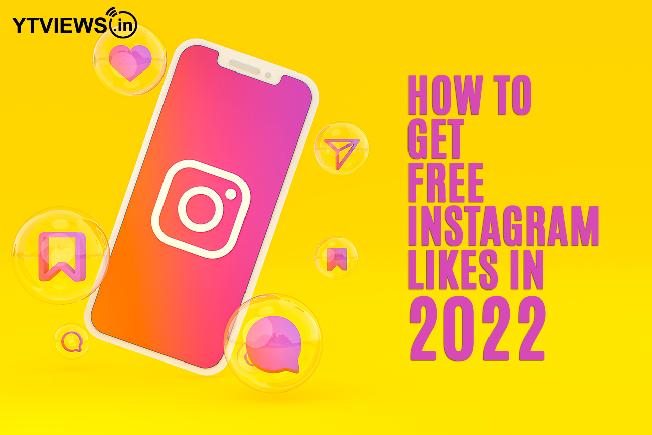 How to get free Instagram likes in 2022