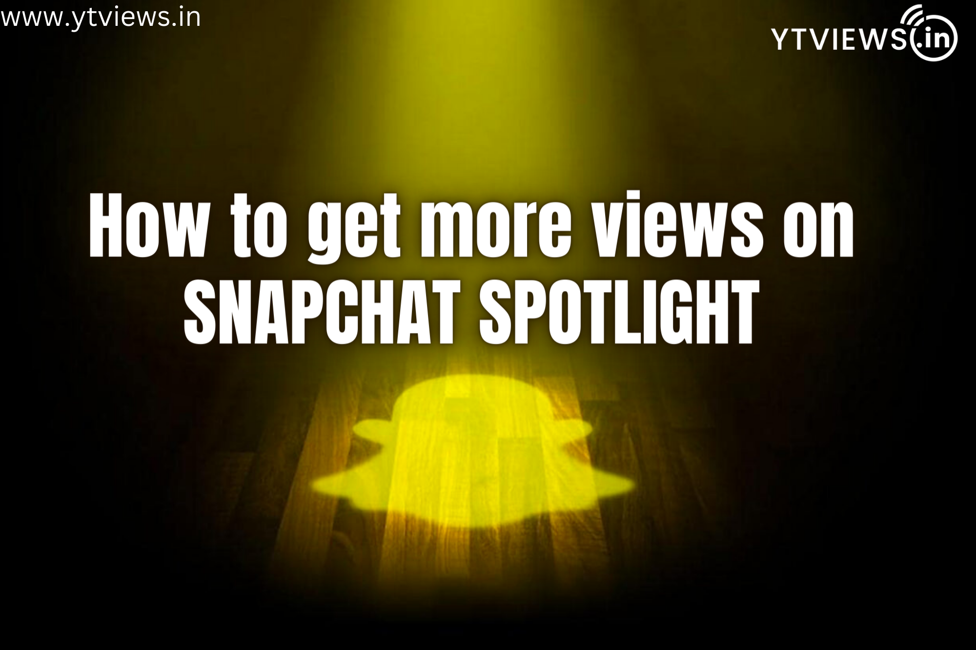 How to get more views on Snapchat Spotlight