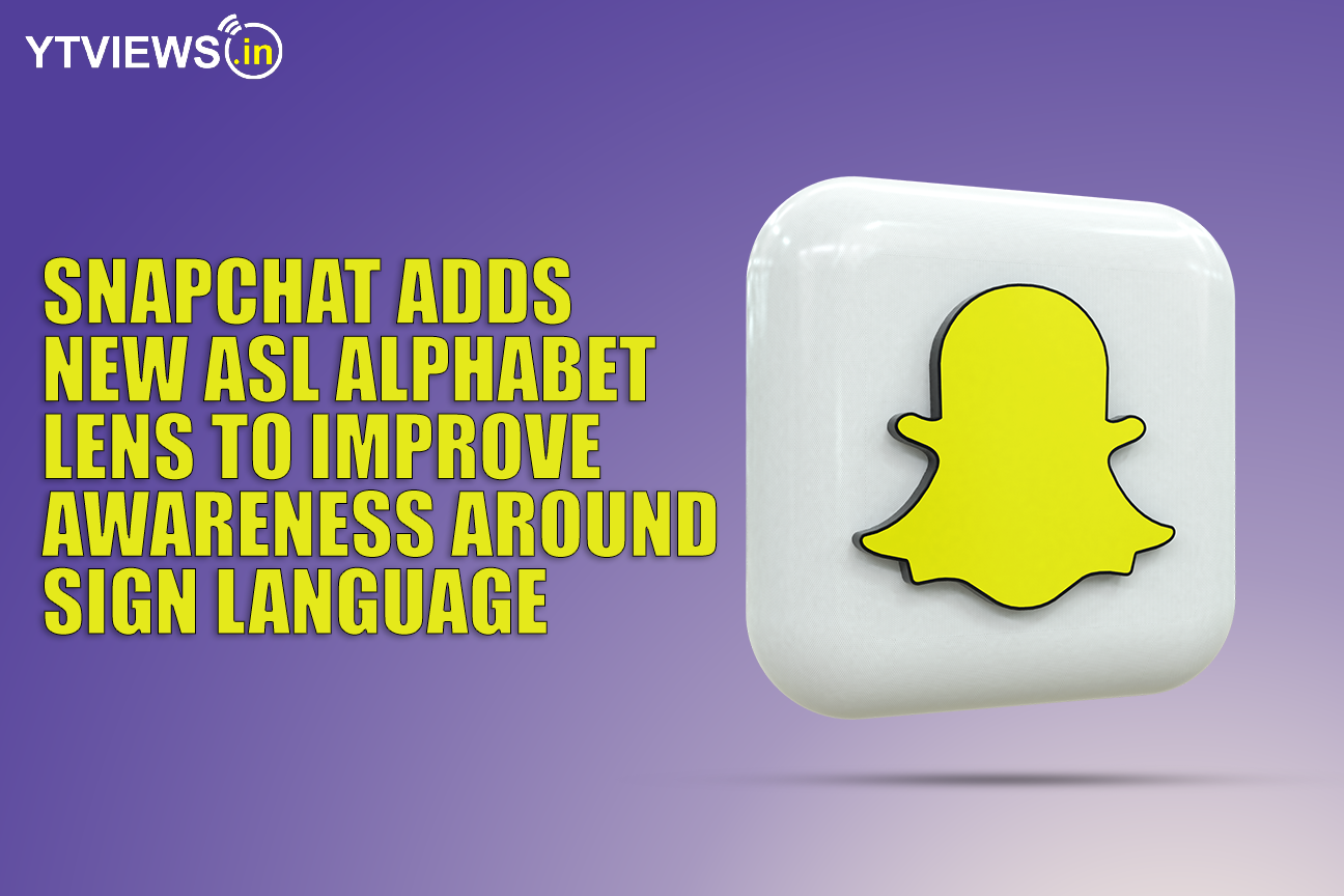 Snapchat adds new ASL alphabet lens to improve awareness around sign language