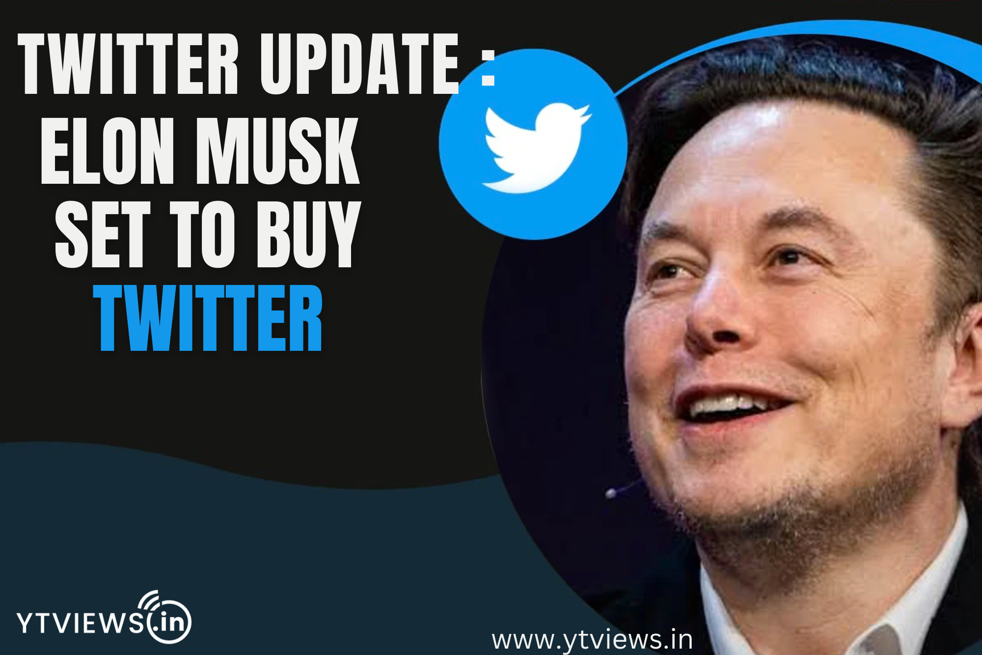 Twitter Update: Elon Musk Set To Buy Twitter
