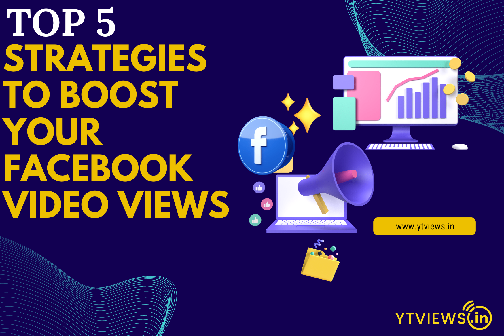 Top 5 Strategies To Boost Your Facebook Video Views