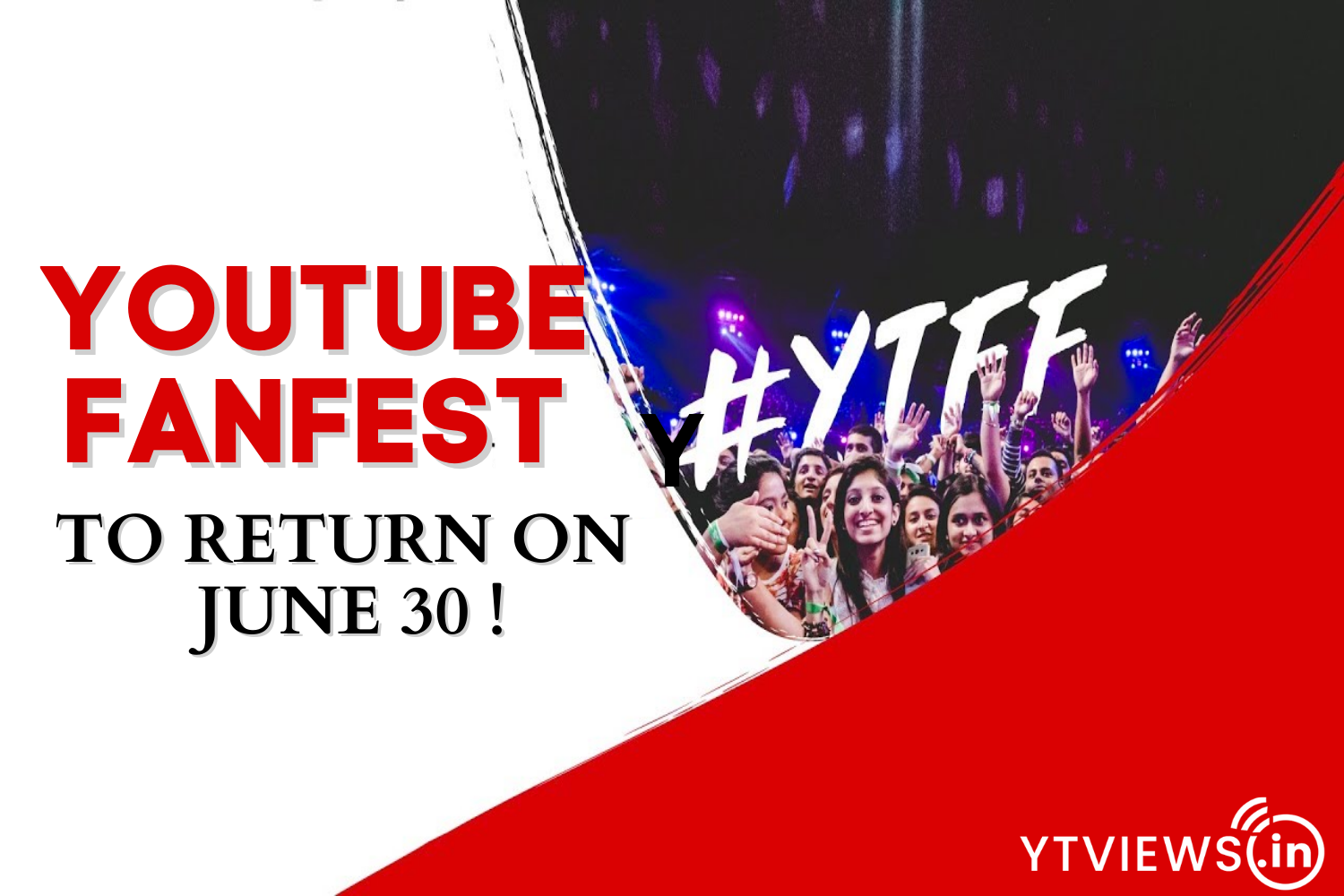 YouTube Fanfest To Return on June 30th
