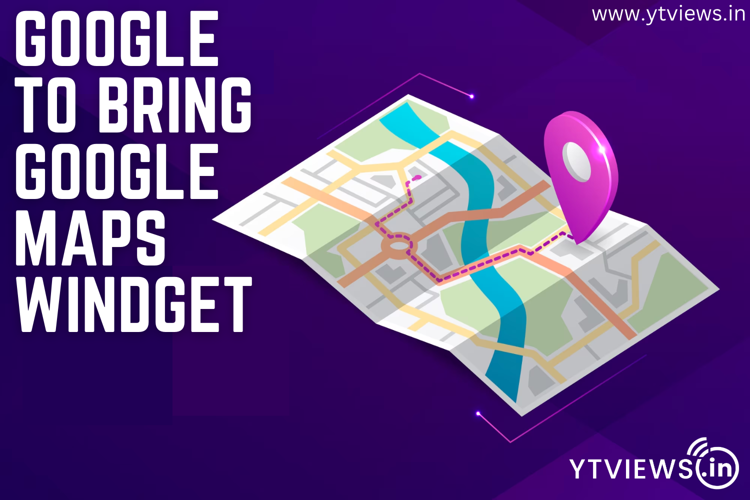 Google To Bring Google Maps Widget !