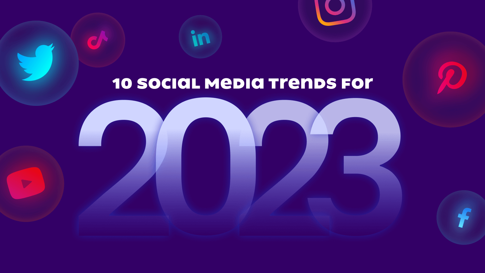 10 Social Media Trends in 2023