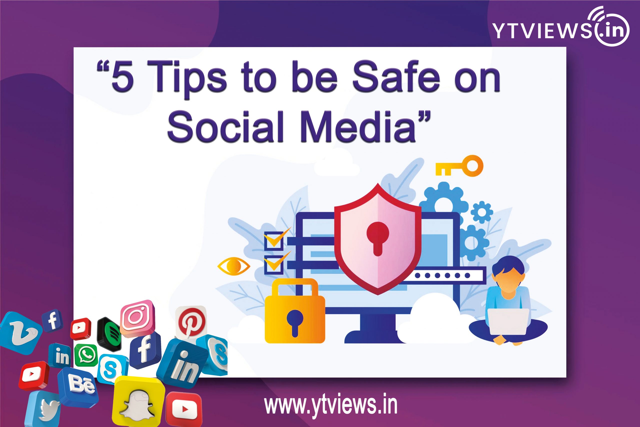 5 Tips to Be Safe on Social Media