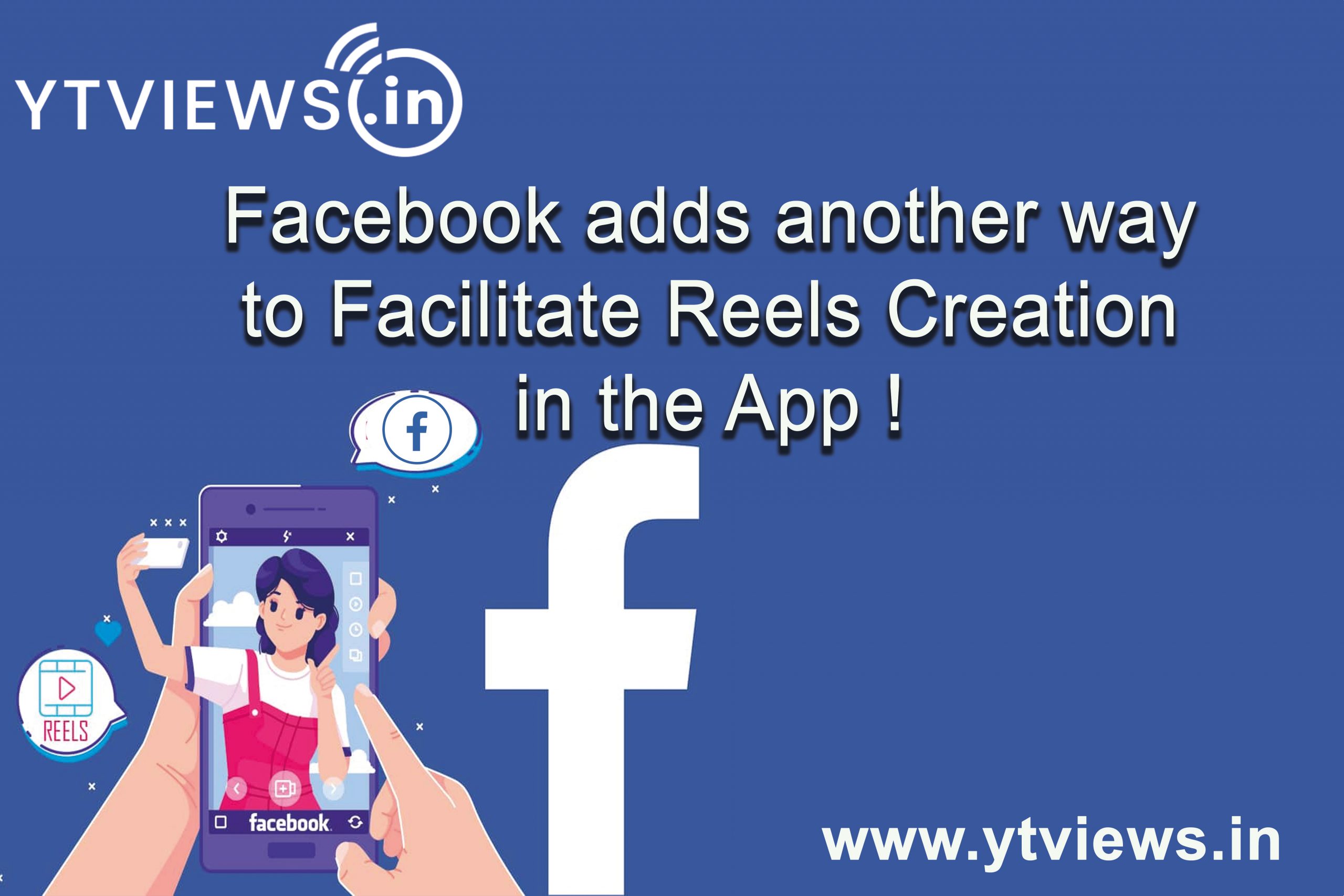 Facebook adds Another Way to Facilitate Reels Creation in the App