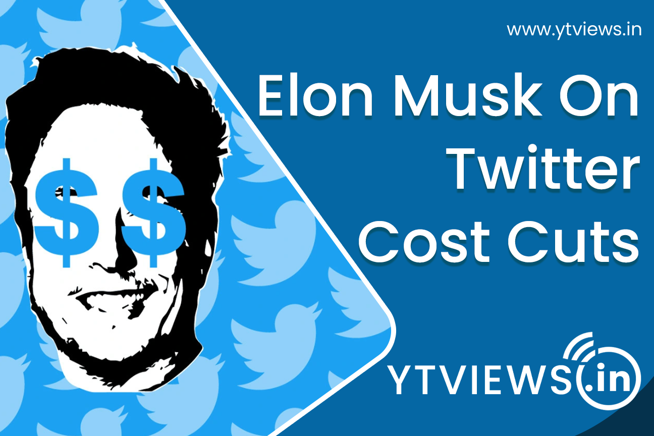Elon Musk On Twitter Cost Cuts