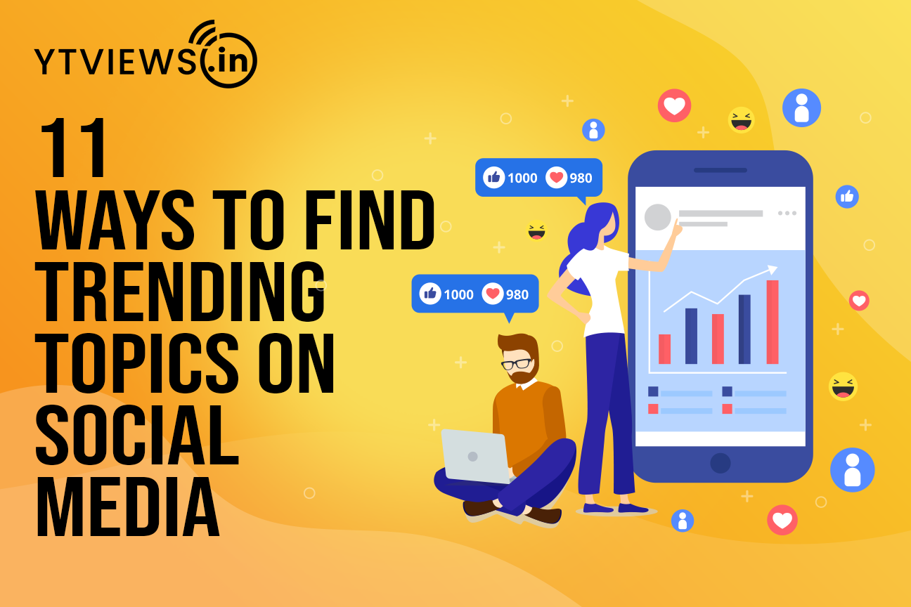 11 Ways to find Trending Topics on Social Media