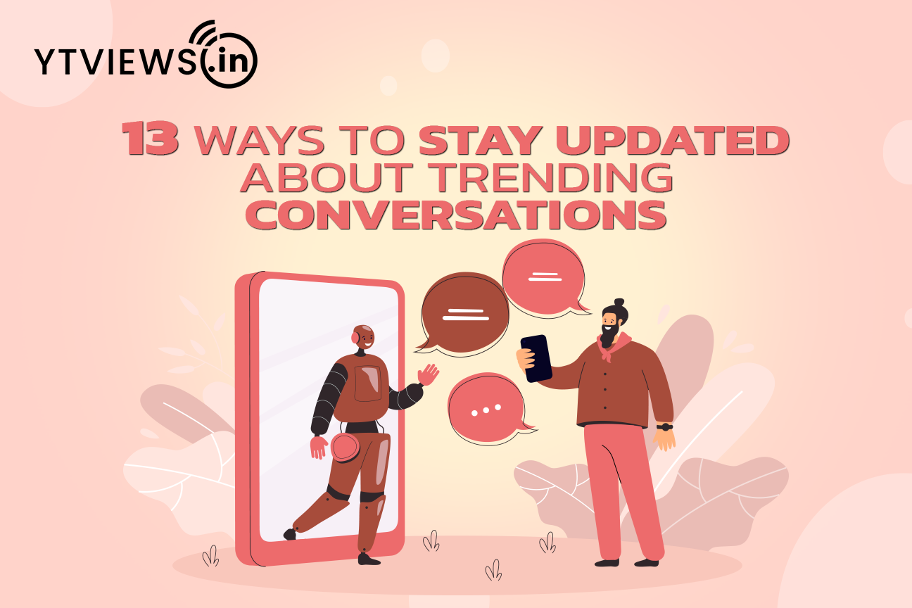 13 Ways to stay updated about Trending Conversations