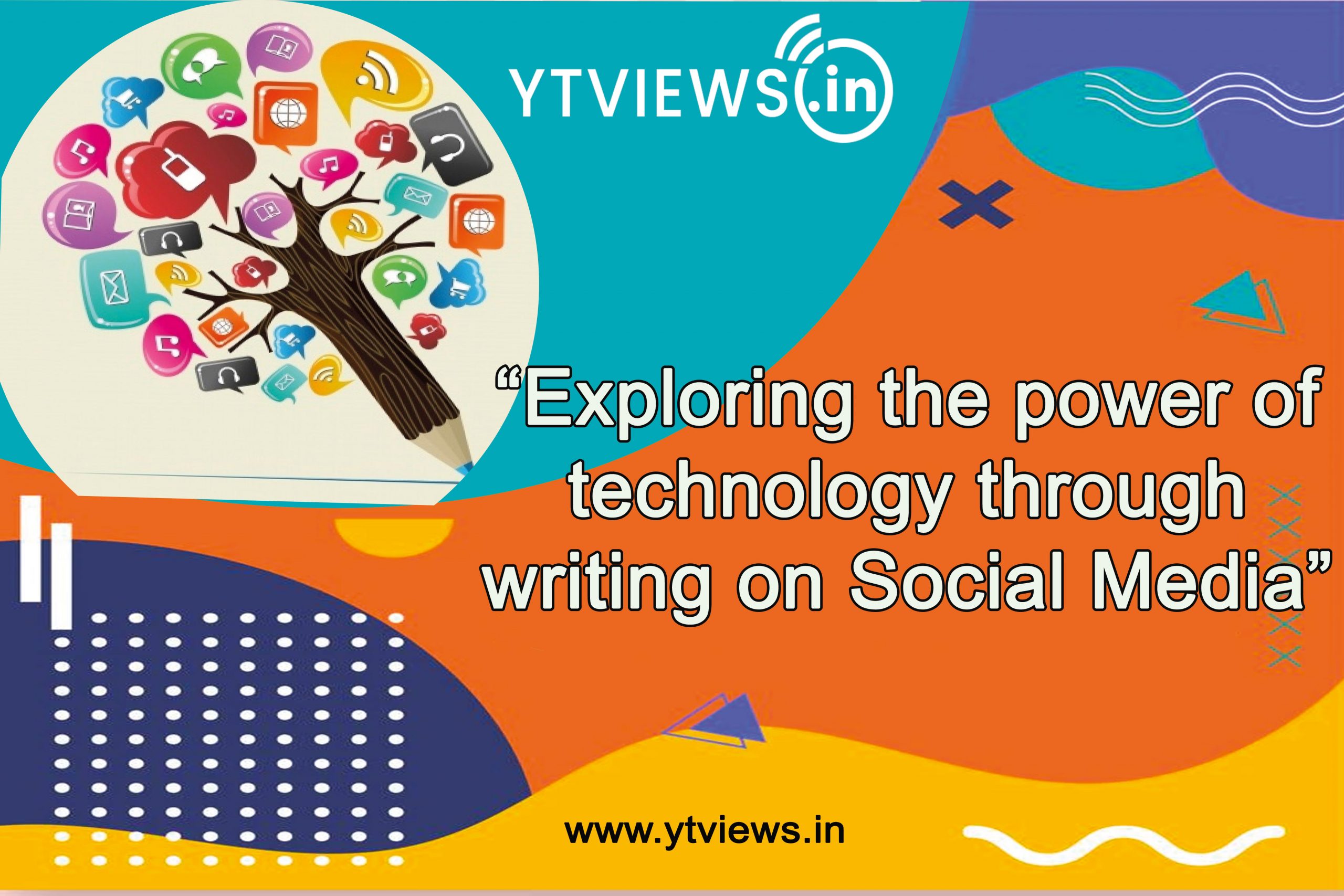 Exploring The Power of Technology Through Writing on Social Media