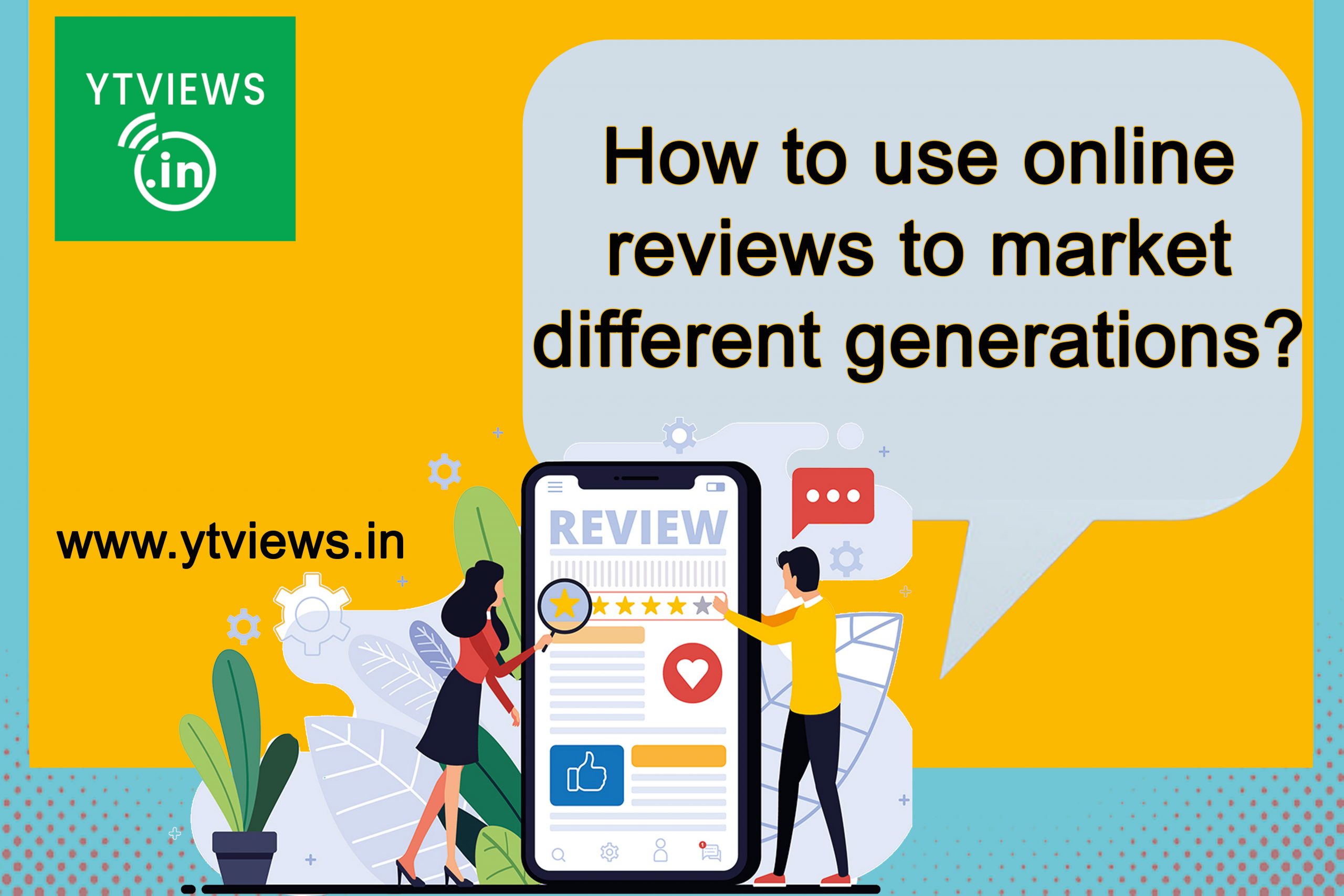 How to use online reviews to market different generations
