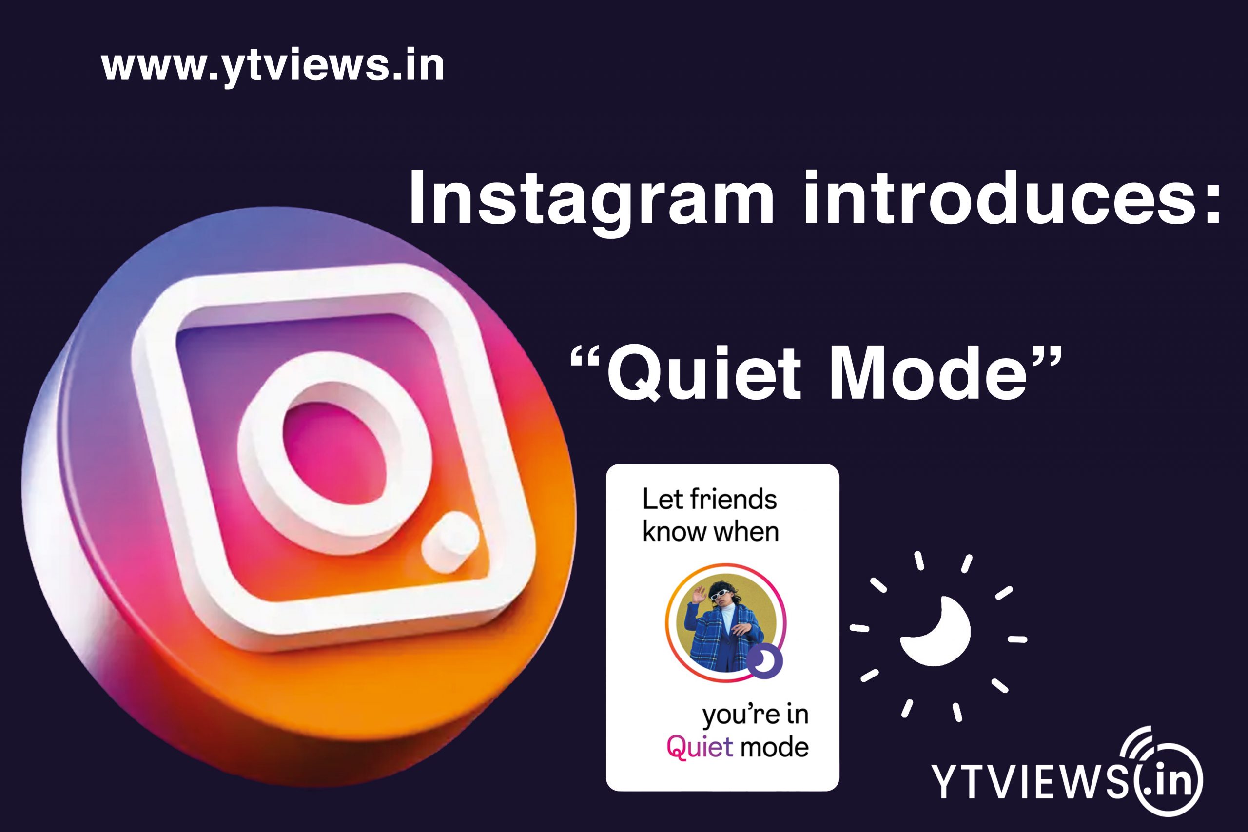 Instagram introduces ‘Quiet Mode’