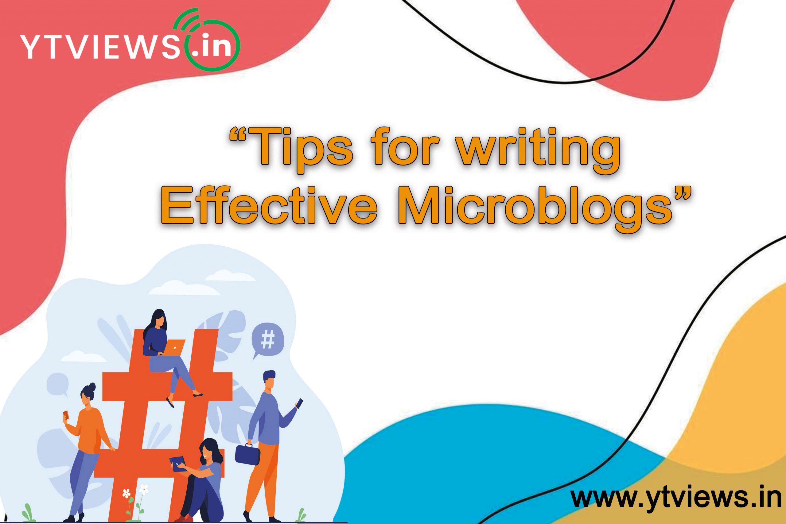 Tips for Writing Effective Microblogs