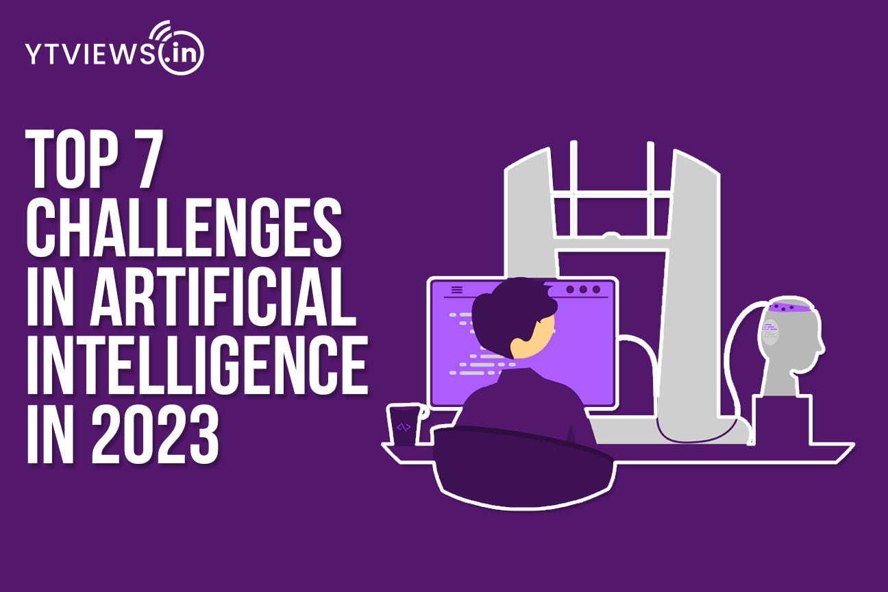 Top 7 Challenges in Artificial Intelligence in 2023