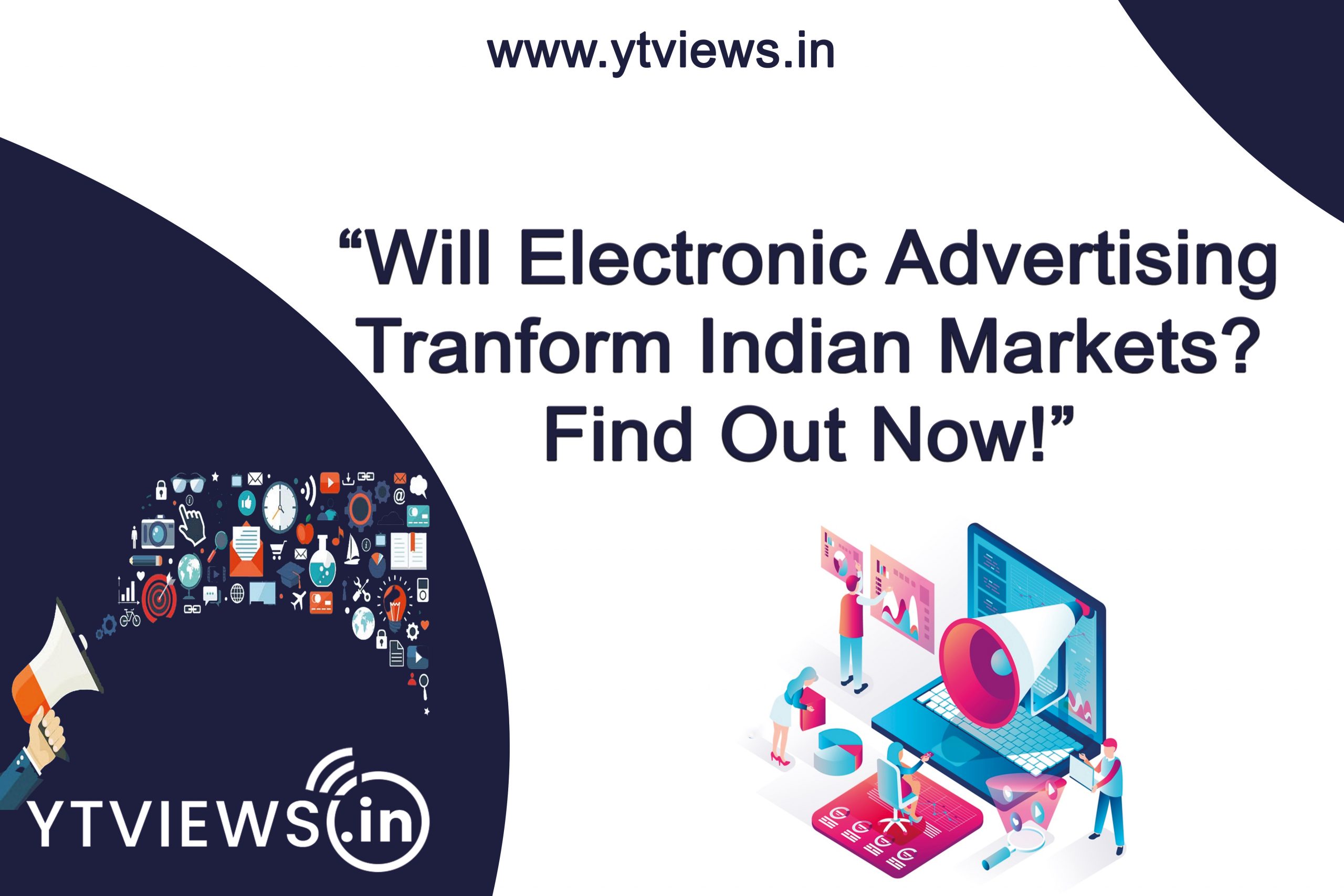 “Will Electronic Advertising Transform Indian Markets? Find Out Now!”