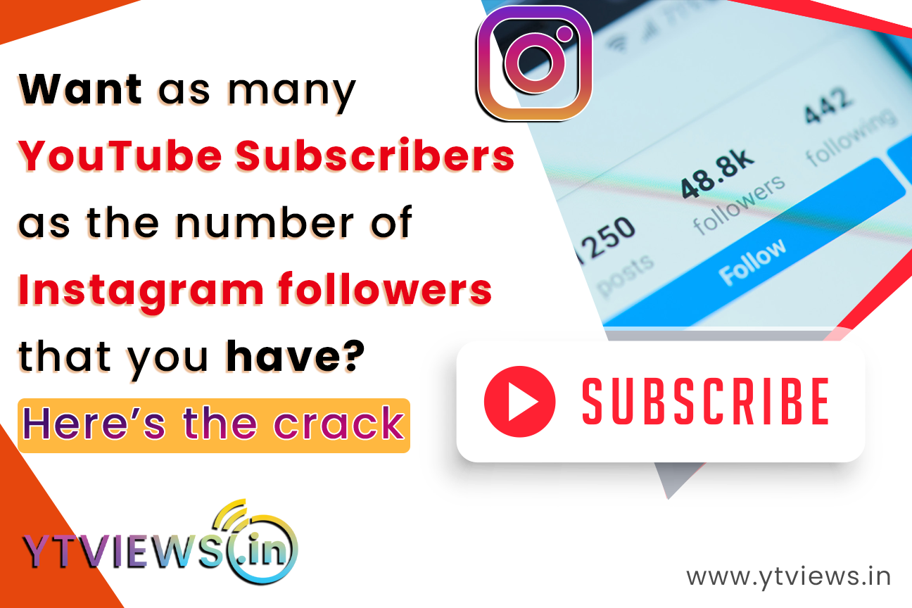 Want as many YouTube subscribers as the number of Instagram followers that you have? Here’s the crack