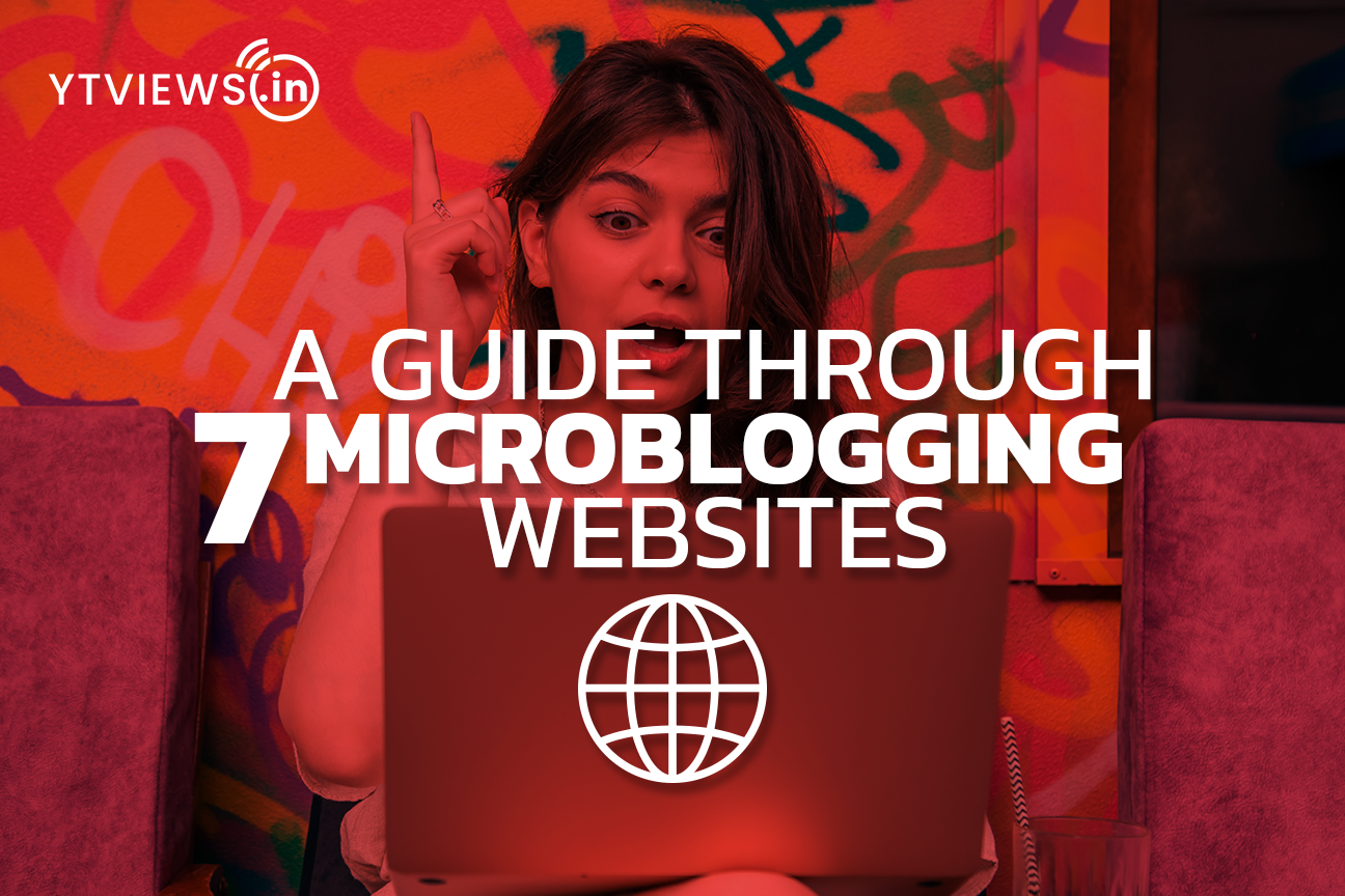 A Guide through 7 Microblogging Websites