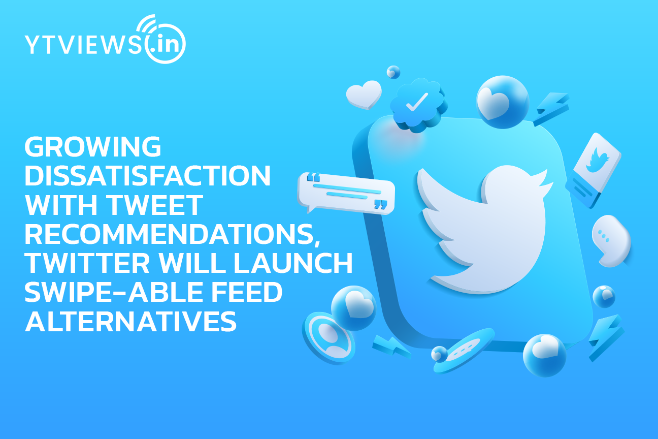 Growing dissatisfaction with Tweet recommendations, Twitter/X will launch swipe-able feed Alternatives