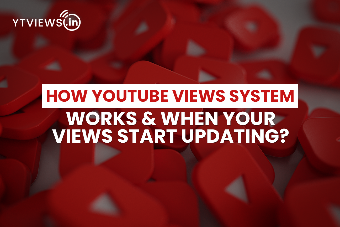 How YouTube views system works & when your views start updating?