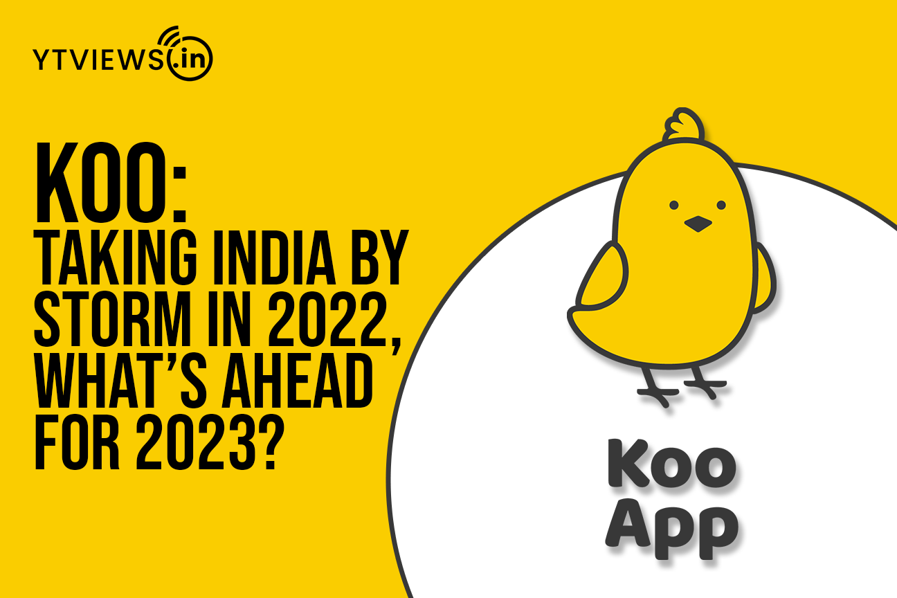 Koo: Taking India By Storm in 2022, What’s Ahead for 2023?