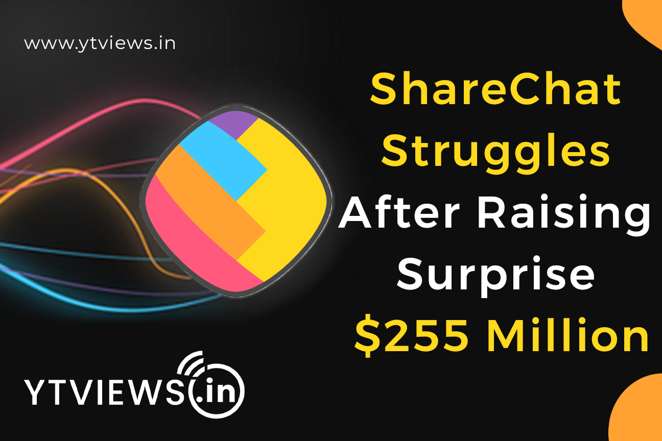 “ShareChat Struggles After Raising Surprise $255 Million”
