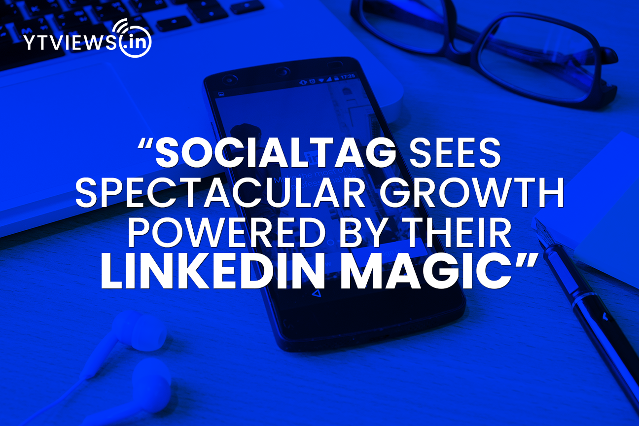“SocialTAG Sees Spectacular Growth Powered by their LinkedIn Magic”