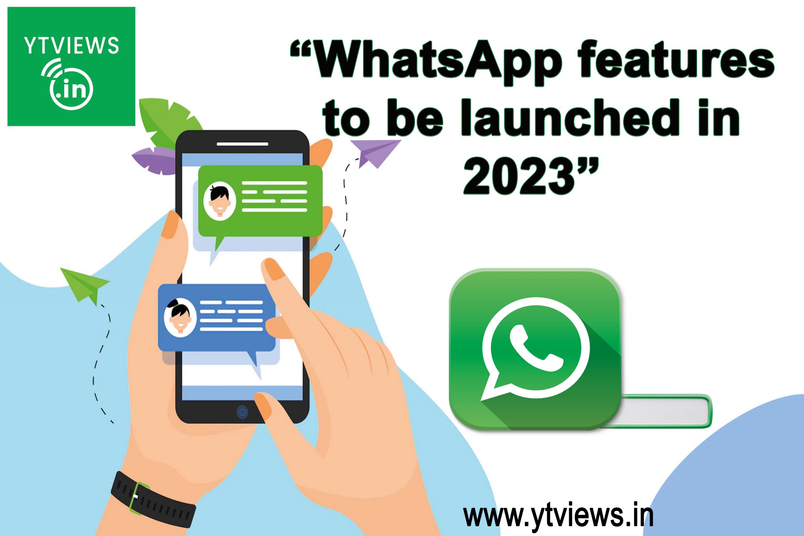 WhatsApp features to be launched in 2023