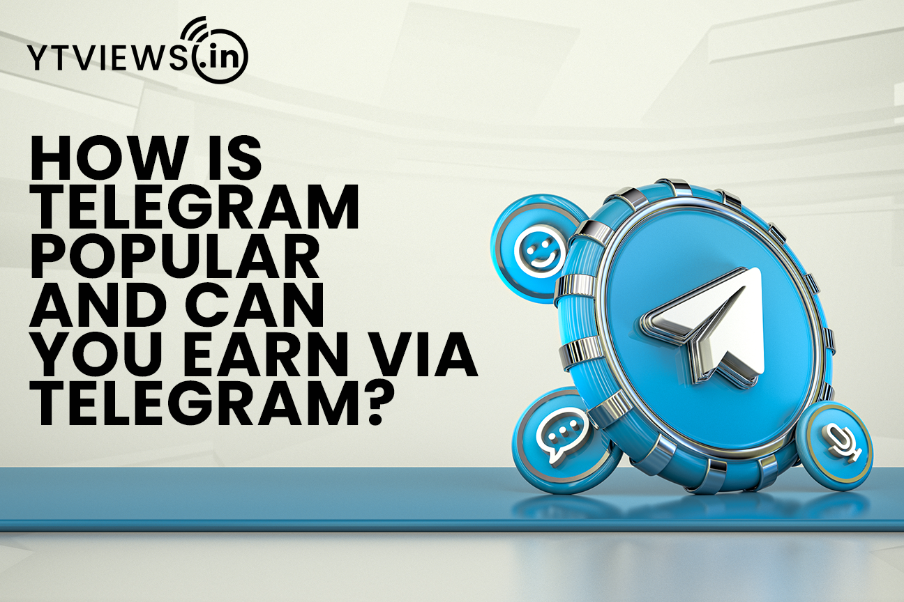 How is Telegram Popular and Can you earn via Telegram?