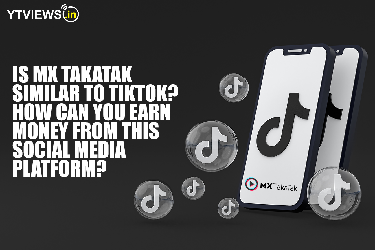 Is MX Takatak similar to TikTok? How can you earn money from this social media platform?