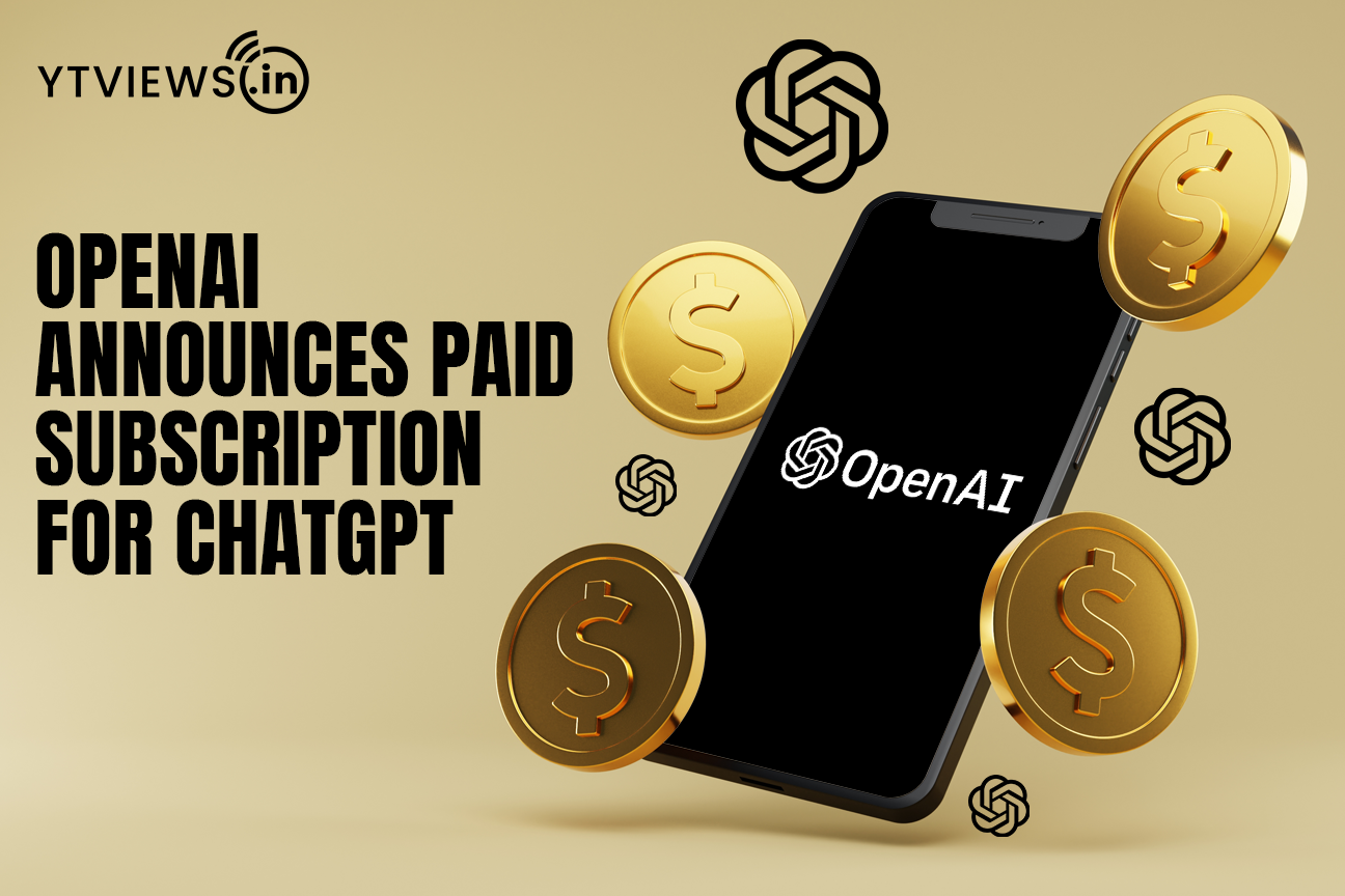 OpenAI Announces Paid Subscription for ChatGPT